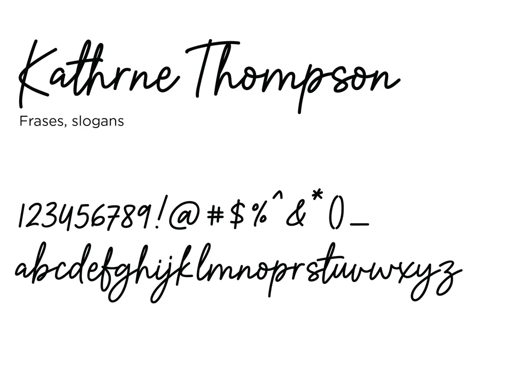 Kathrne Thompson: tipografía manuscrita para frases y slogans.